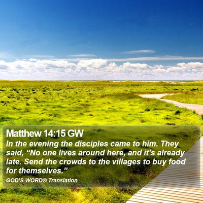 Matthew 14:15 GW Bible Verse Image