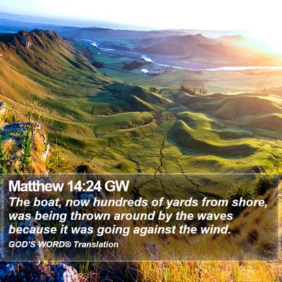 Matthew 14:24 GW Bible Verse Image