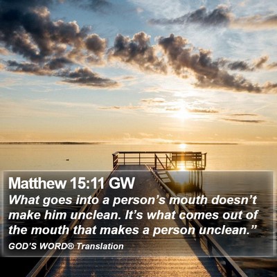Matthew 15:11 GW Bible Verse Image