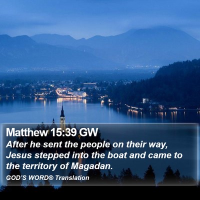 Matthew 15:39 GW Bible Verse Image
