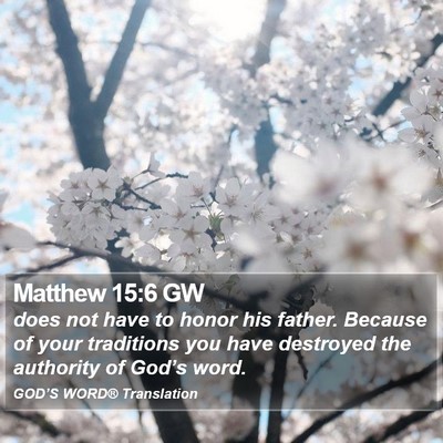 Matthew 15:6 GW Bible Verse Image