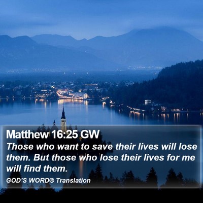 Matthew 16:25 GW Bible Verse Image