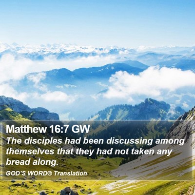 Matthew 16:7 GW Bible Verse Image