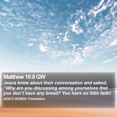 Matthew 16:8 GW Bible Verse Image