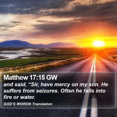 Matthew 17:15 GW Bible Verse Image