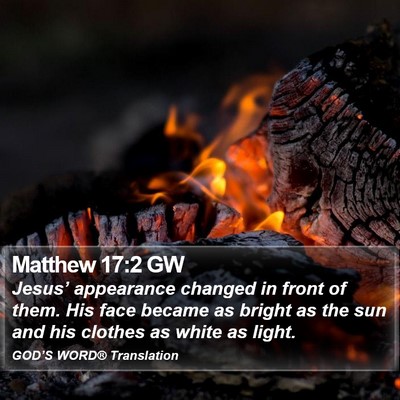 Matthew 17:2 GW Bible Verse Image