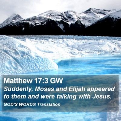 Matthew 17:3 GW Bible Verse Image