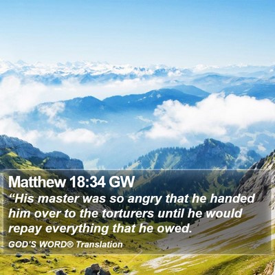 Matthew 18:34 GW Bible Verse Image