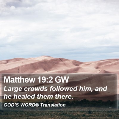 Matthew 19:2 GW Bible Verse Image
