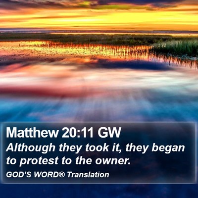 Matthew 20:11 GW Bible Verse Image