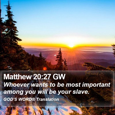 Matthew 20:27 GW Bible Verse Image