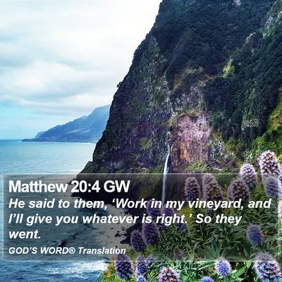 Matthew 20:4 GW Bible Verse Image