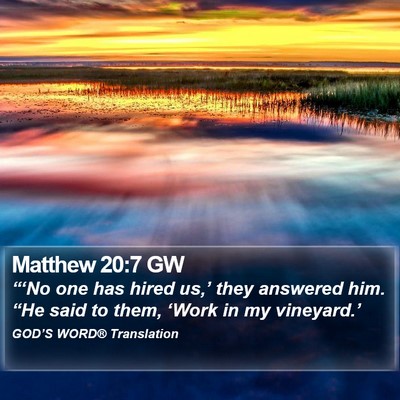 Matthew 20:7 GW Bible Verse Image