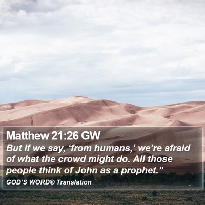 Matthew 21:26 GW Bible Verse Image