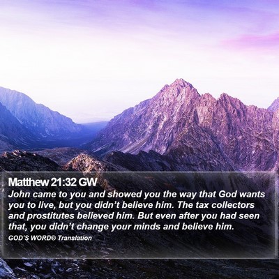 Matthew 21:32 GW Bible Verse Image