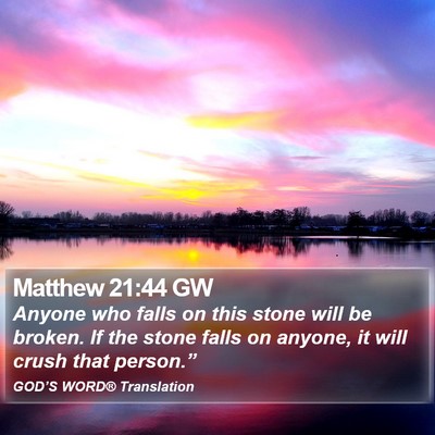 Matthew 21:44 GW Bible Verse Image