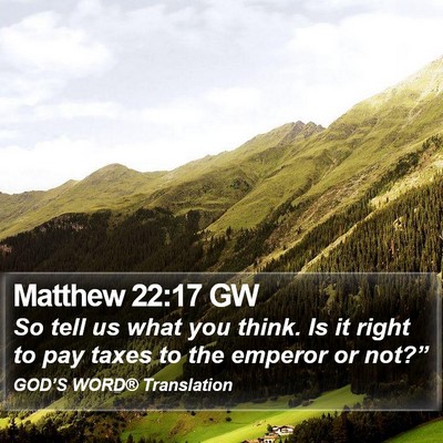Matthew 22:17 GW Bible Verse Image