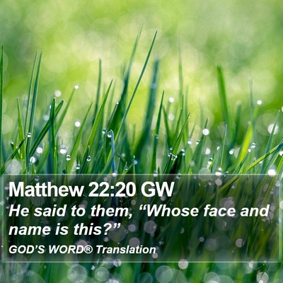 Matthew 22:20 GW Bible Verse Image