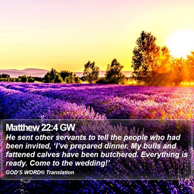 Matthew 22:4 GW Bible Verse Image