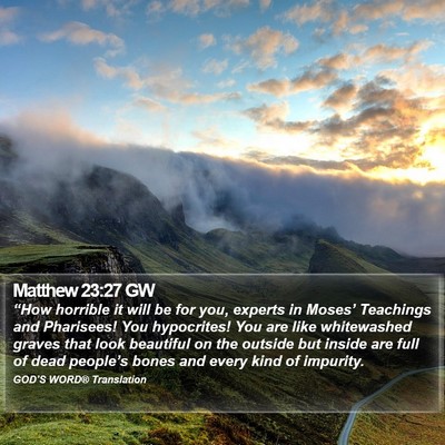 Matthew 23:27 GW Bible Verse Image