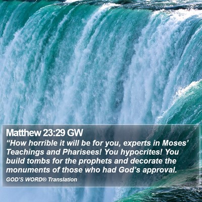 Matthew 23:29 GW Bible Verse Image