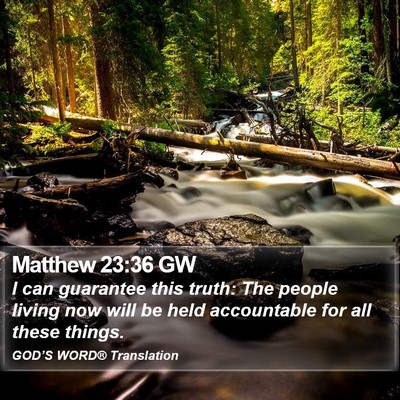 Matthew 23:36 GW Bible Verse Image