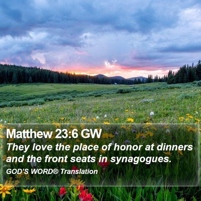 Matthew 23:6 GW Bible Verse Image