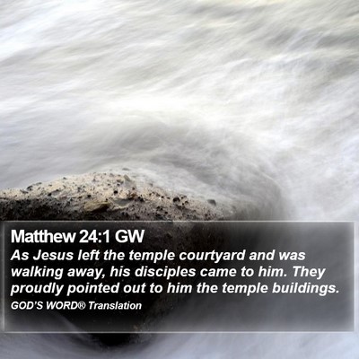 Matthew 24:1 GW Bible Verse Image