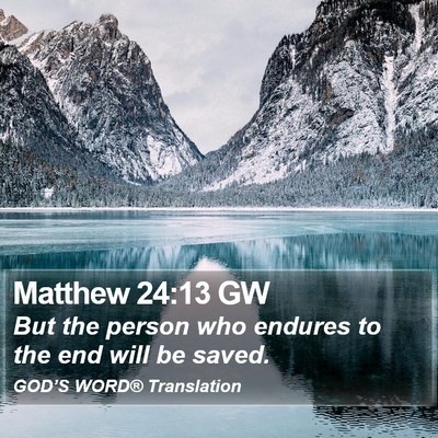 Matthew 24:13 GW Bible Verse Image