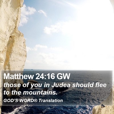 Matthew 24:16 GW Bible Verse Image