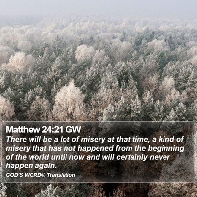 Matthew 24:21 GW Bible Verse Image
