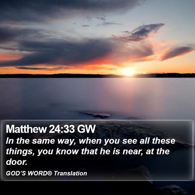 Matthew 24:33 GW Bible Verse Image