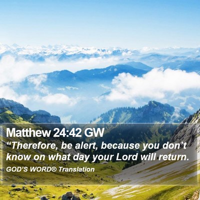 Matthew 24:42 GW Bible Verse Image