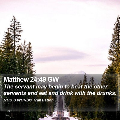 Matthew 24:49 GW Bible Verse Image