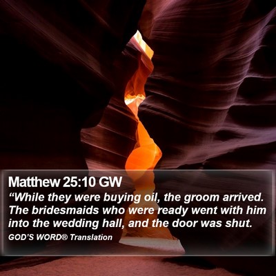 Matthew 25:10 GW Bible Verse Image