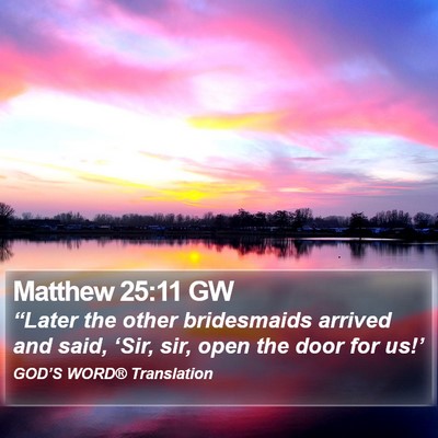 Matthew 25:11 GW Bible Verse Image