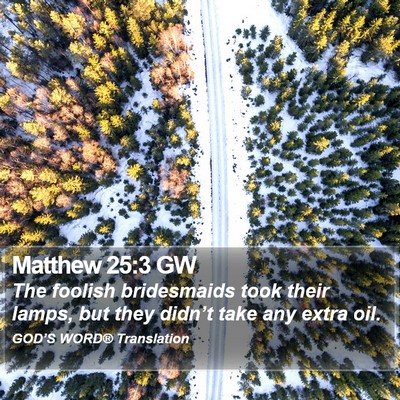 Matthew 25:3 GW Bible Verse Image