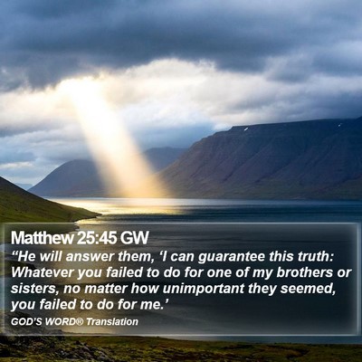 Matthew 25:45 GW Bible Verse Image