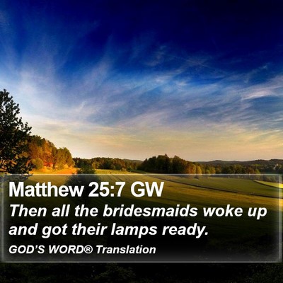 Matthew 25:7 GW Bible Verse Image