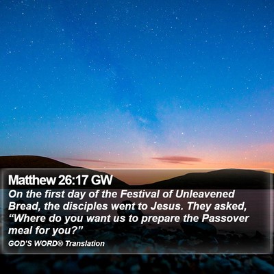 Matthew 26:17 GW Bible Verse Image