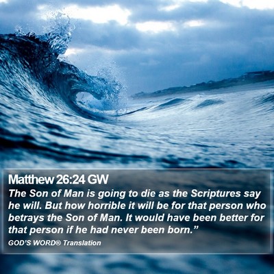 Matthew 26:24 GW Bible Verse Image