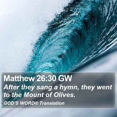 Matthew 26:30 GW Bible Verse Image