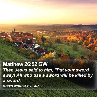 Matthew 26:52 GW Bible Verse Image