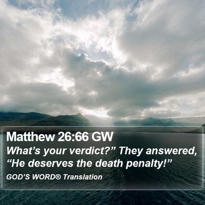 Matthew 26:66 GW Bible Verse Image