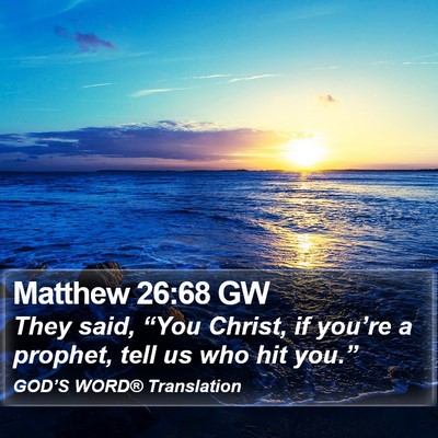 Matthew 26:68 GW Bible Verse Image