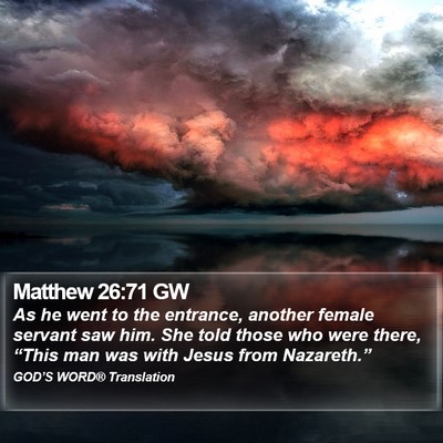 Matthew 26:71 GW Bible Verse Image