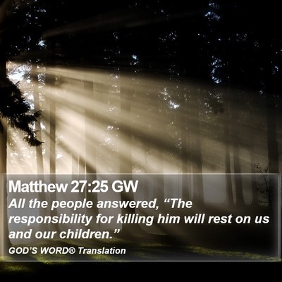 Matthew 27:25 GW Bible Verse Image