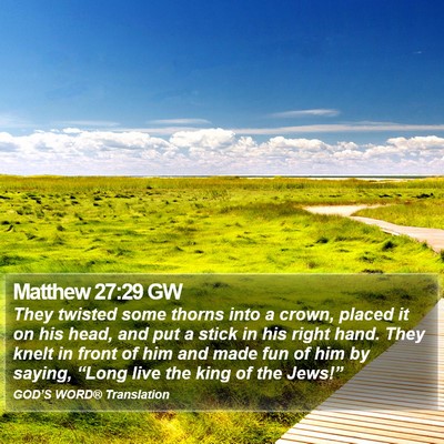 Matthew 27:29 GW Bible Verse Image