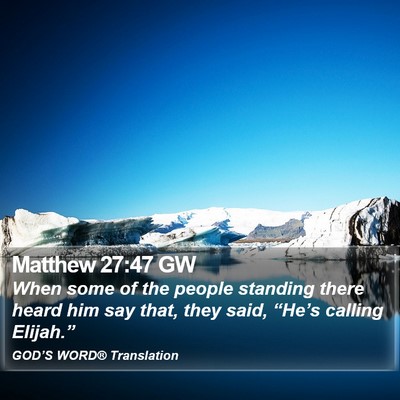 Matthew 27:47 GW Bible Verse Image