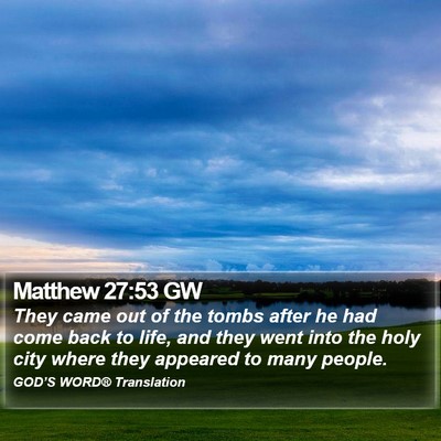 Matthew 27:53 GW Bible Verse Image